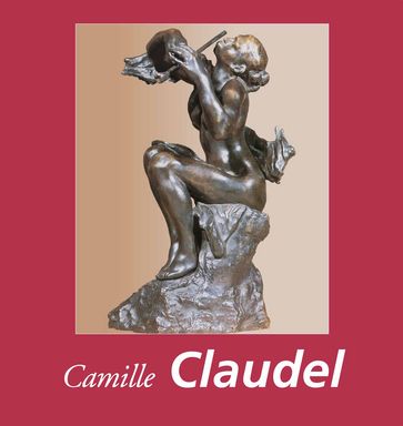 Camille Claudel - Janet Souter