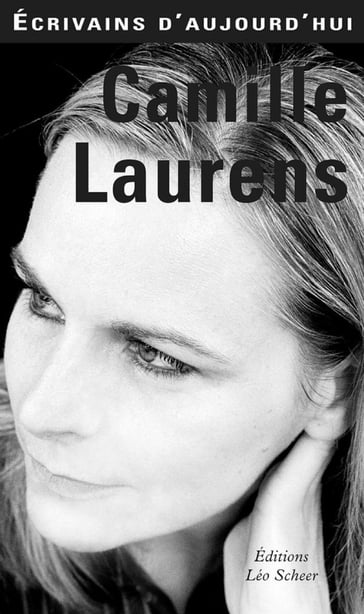 Camille Laurens - Camille Laurens
