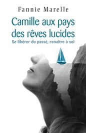 Camille aux pays des rêves lucides