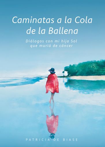 Caminatas a la Cola de la Ballena - Patricia De Biase