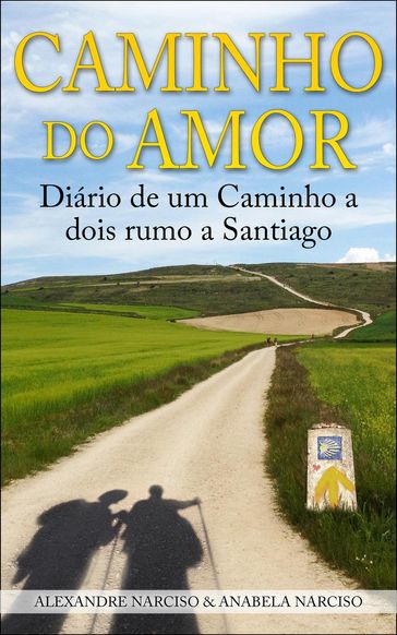 Caminho do Amor - Alexandre Narciso - Anabela Narciso