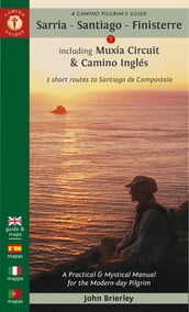 A Camino Pilgrim s Guide Sarria - Santiago - Finisterre