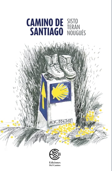 Camino de Santiago - Sisto Terán Nougués