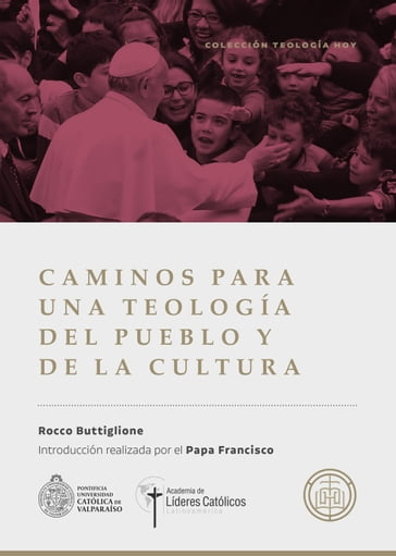 Caminos para una teología de pueblo y de la cultura - Rocco Buttiglione