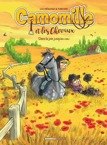 Camomille et les chevaux - Tome 9 - Lili Mesange