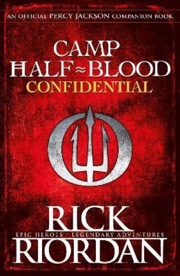 Camp Half-Blood Confidential (Percy Jackson and the Olympians) - Rick Riordan