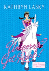 Camp Princess 2: Unicorns? Get Real!