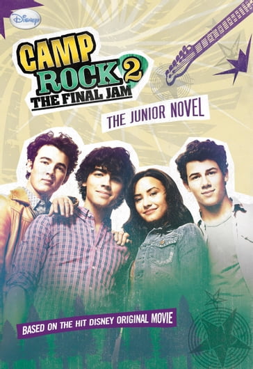 Camp Rock 2 The Final Jam: The Junior Novel - Wendy Loggia