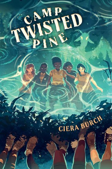 Camp Twisted Pine - Ciera Burch
