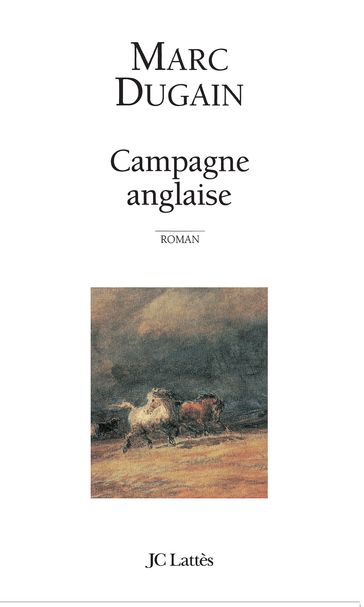 Campagne anglaise - Marc Dugain