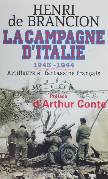 La Campagne d'Italie (1943-1944) - Arthur Conte - Henri de Brancion