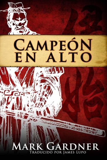 Campeón en Alto - MARK GARDNER