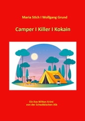 Camper I Killer I Kokain