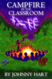 Campfire In The Classroom