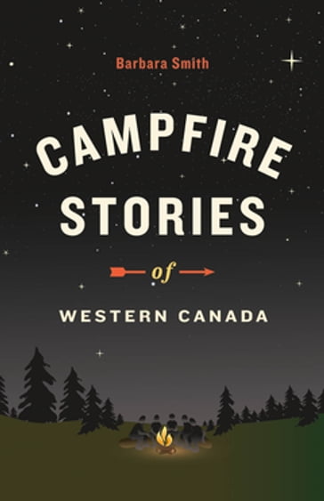 Campfire Stories of Western Canada - Barbara Smith