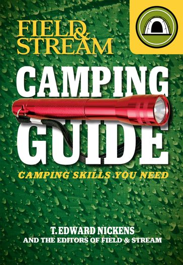 Camping Guide - T. Edward Nickens - The Editors of Field & Stream
