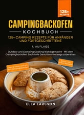 Campingbackofen Kochbuch 125+ Camping Rezepte für Anfänger und Fortgeschrittene