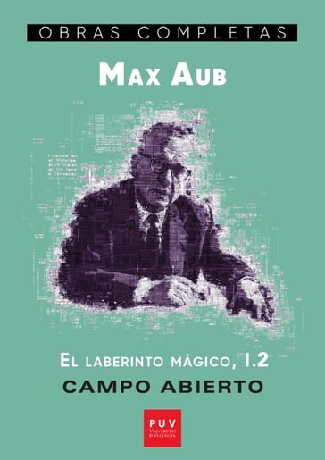 Campo Abierto - Max Aub - Ignacio Soldevila Durante - Joan Oleza Simó