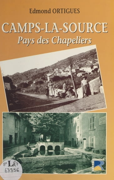 Camps-la-Source : pays des chapeliers - Edmond Ortigues