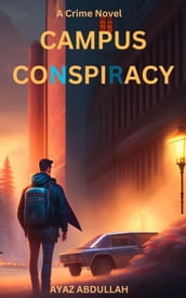 Campus Conspiracy: A Crime Novel