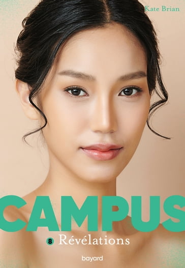 Campus, Tome 08 - Kate Brian