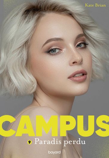 Campus, Tome 09 - Kate Brian