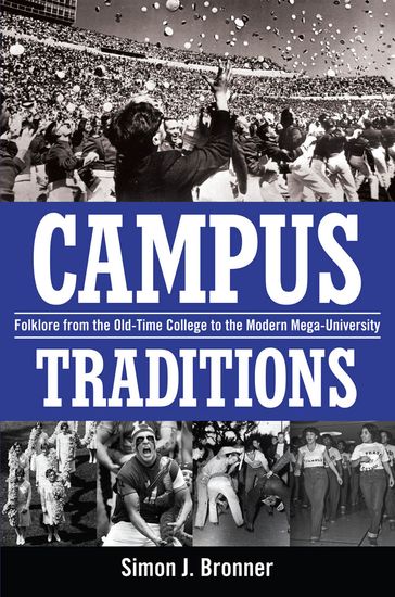 Campus Traditions - Simon J. Bronner