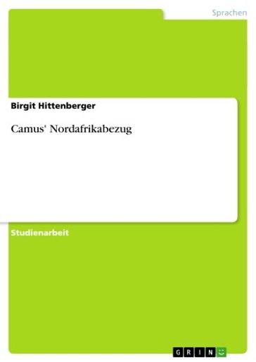 Camus' Nordafrikabezug - Birgit Hittenberger