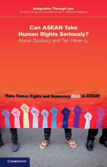 Can ASEAN Take Human Rights Seriously? - Alison Duxbury - Hsien-Li Tan