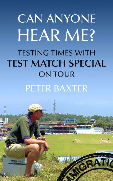 Can Anyone Hear Me? - Peter Baxter