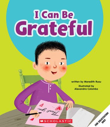 I Can Be Grateful (Learn About: Your Best Self) - Meredith Rusu