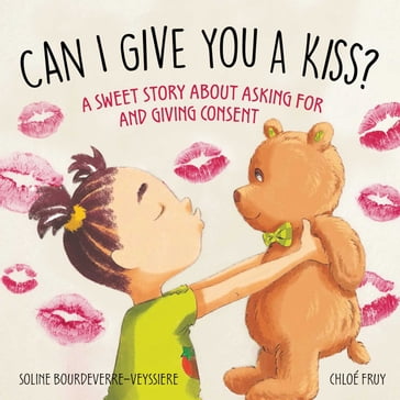 Can I Give You a Kiss? - Soline Bourdeverre-Veyssiere