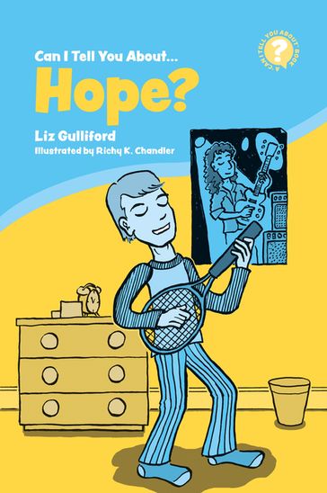 Can I Tell You About Hope? - Liz Gulliford