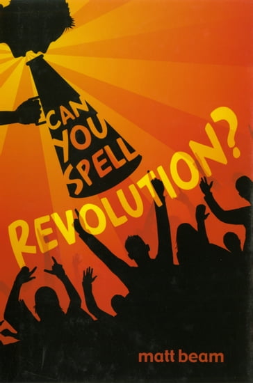 Can You Spell Revolution? - Matt Beam