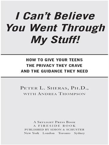 I Can't Believe You Went Through My Stuff! - Ph.D. Peter Sheras