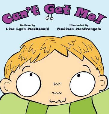 Can't Get Me! - Lisa Lynn MacDonald