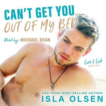 Can't Get You Out of My Bed - Isla Olsen