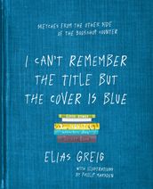 I Can t Remember the Title but the Cover is Blue