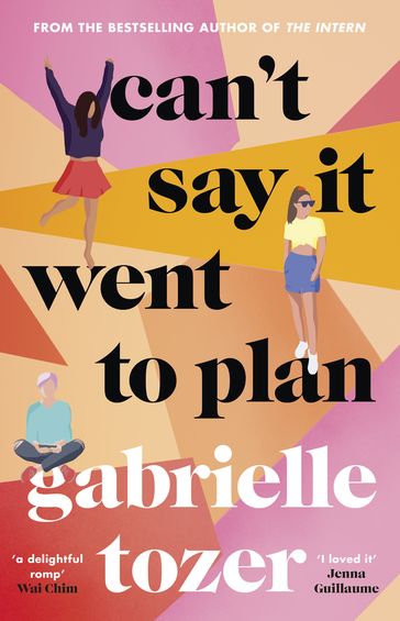 Can't Say it Went to Plan - Gabrielle Tozer