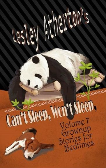 Can't Sleep, Won't Sleep, Volume 7. Grownup Stories for Bedtimes - Lesley Atherton