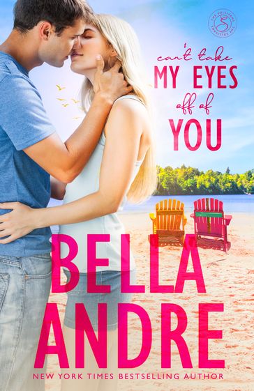 Can't Take My Eyes Off Of You: New York Sullivans Spinoff (Summer Lake) - Bella Andre