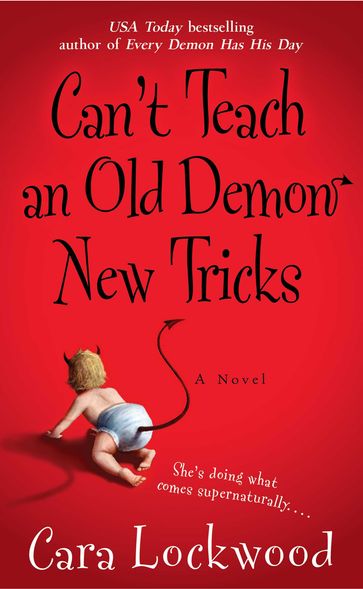 Can't Teach an Old Demon New Tricks - Cara Lockwood