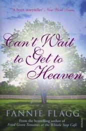 Can t Wait to Get to Heaven
