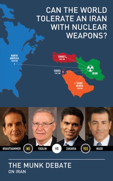 Can the World Tolerate an Iran with Nuclear Weapons? - Amos Yadlin - Charles Krauthammer - Fareed Zakaria - Vali Nasr