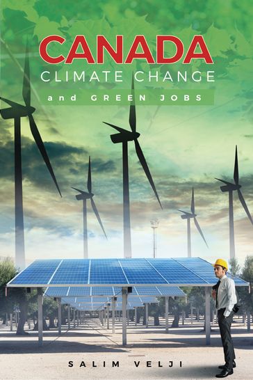 Canada Climate Change and Green Jobs - Salim Velji