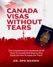 Canada Visas Without Tears