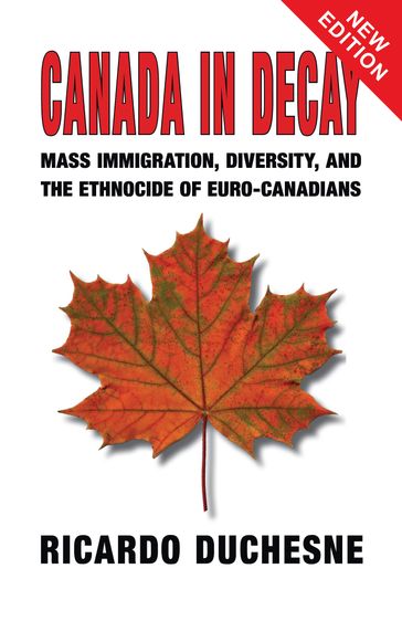 Canada in Decay - Ricardo Duchesne