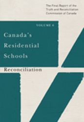 Canada s Residential Schools: Reconciliation