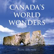Canada s World Wonders