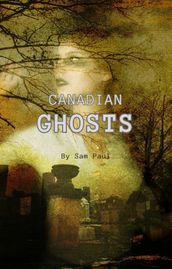 Canadian Ghosts